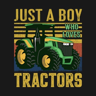 Just A Boy Who Loves Tractors Funny Tractor Lover gift T-Shirt