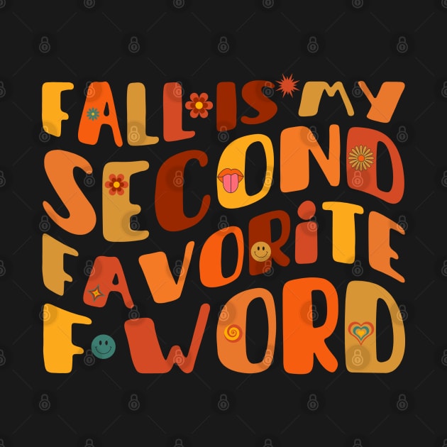 Fall Is My Second Favorite F Word by Myartstor 