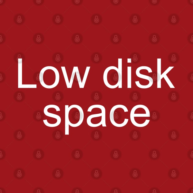 Low Disk Space by PeppermintClover