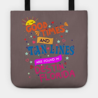 Good Times and Tan Lines are found in Destin, Florida Tote