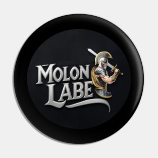 Molon Labe Pin