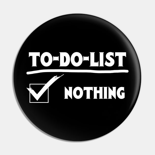 To do list Pin by MissMorty2
