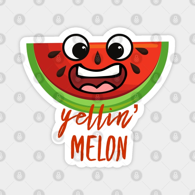 Yellin' Melon - Funny Watermelon Design Summer Magnet by Seaglass Girl Designs