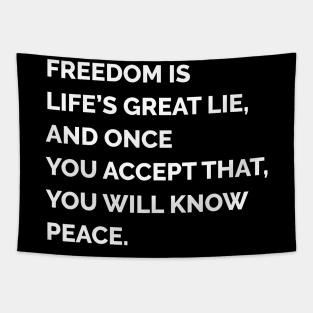 Freedom is life's great lie Tapestry