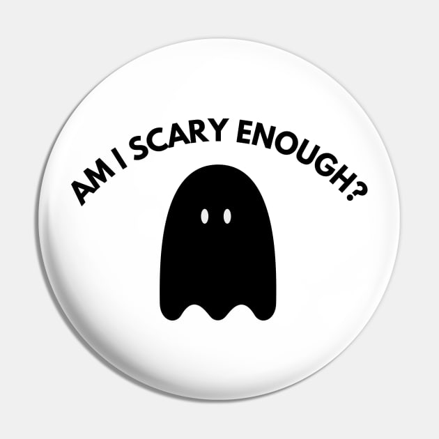 Am I Scary Enough? Minimalistic Halloween Design. Simple Halloween Costume Idea Pin by That Cheeky Tee