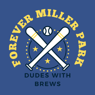 Forever Miller Park T-Shirt