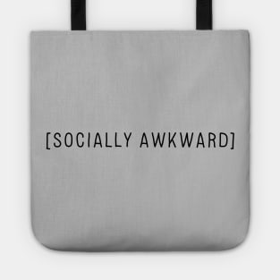 Socially Awkward Tote