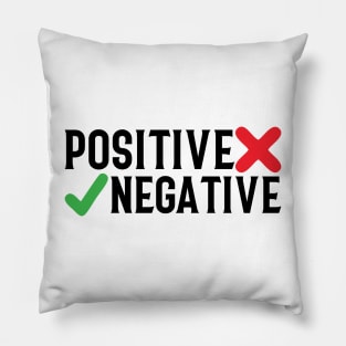 Positive or Negative Pillow