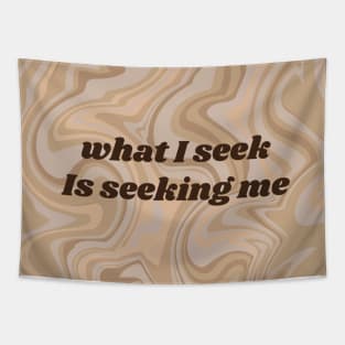 What I seek Is seeking me Neville Goddard law of assumption manifestation quote Tapestry