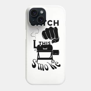 Catch This Smoke Phone Case