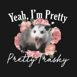 Pretty Trashy Opossum T-Shirt