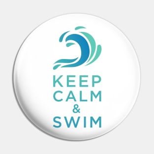 Keep Calm and Swim - Swimming Quotes Pin