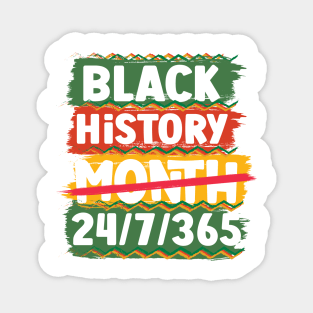 Black History Month 24/7/365 Black men African American Magnet