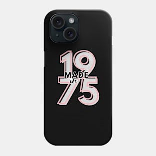 Made in 1975 Phone Case