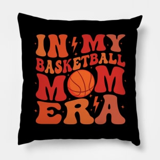 In My Basketball Mom Era Cute Groovy Basketball Mothers Day Pillow