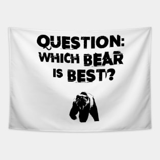 Which Bear Is Best? Tapestry