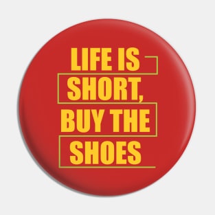 life is short Pin