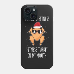 I'm into Fitness Fitness Turkey in my Mouth / Funny Adult Humor Ginger Cookei Ugly Christmas Phone Case