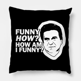 How Am I Funny Pillow