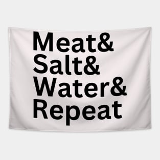 Meat& Salt& Water& Repeat Funny Meat Lover Carnivore Diet T Tapestry