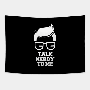 Talk Nerdy To Me Tapestry