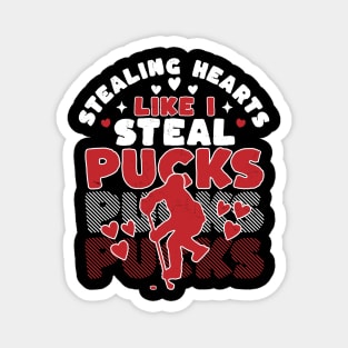 Stealing Heart Like I Steal Pucks Valentines Day Hockey Magnet