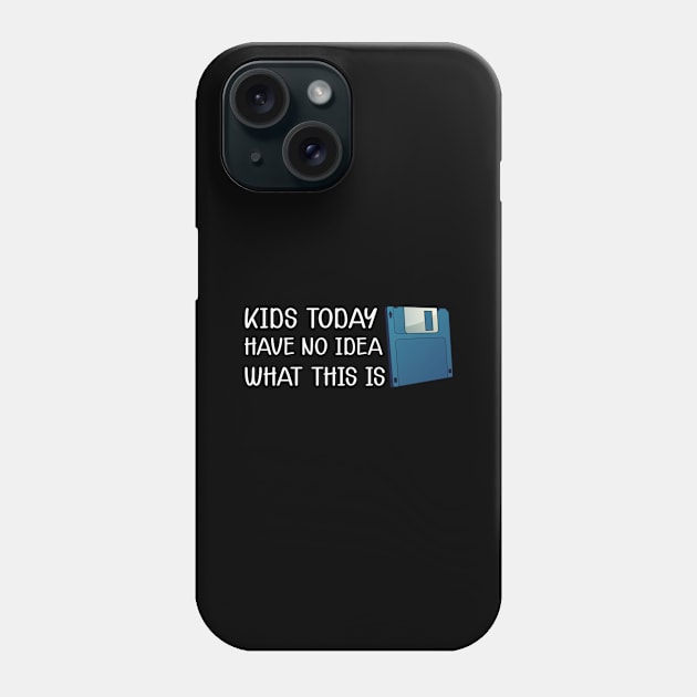 Diskette - Kids today have no Idea what this is Phone Case by KC Happy Shop