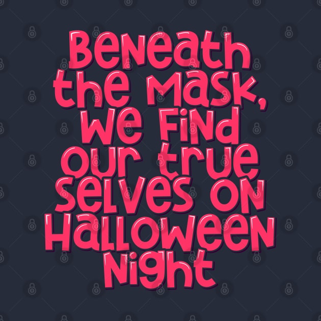 Unmasking True Selves Halloween's Nocturnal Revelation by ardp13