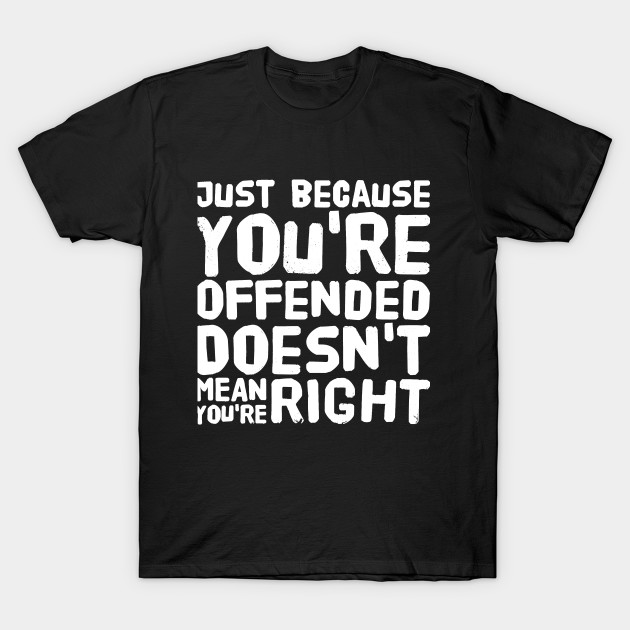 Get Wallpaper Just Because You Re Offended Doesn T Mean You Re Right Feminism Desktop Wallpaper Free