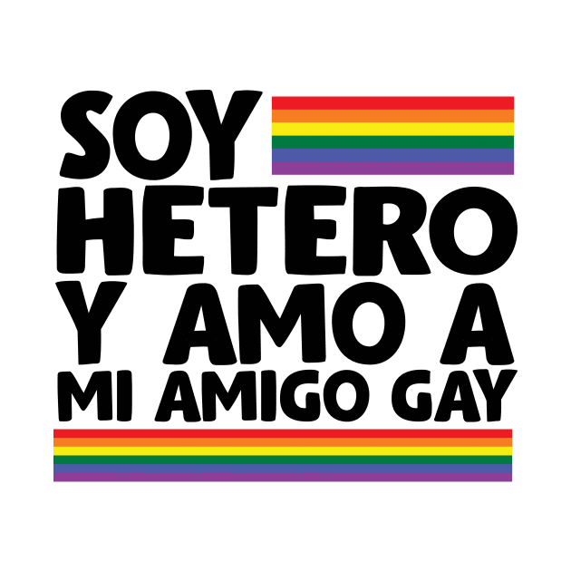 Soy hetero y amo a mi amigo gay / Tu Amigo Gay by Tu Amigo Gay 