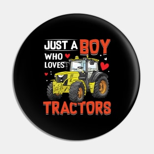 Just a boy who loves tractors funny tractor lover Pin