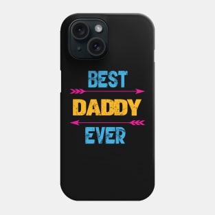 Best Daddy Ever Phone Case