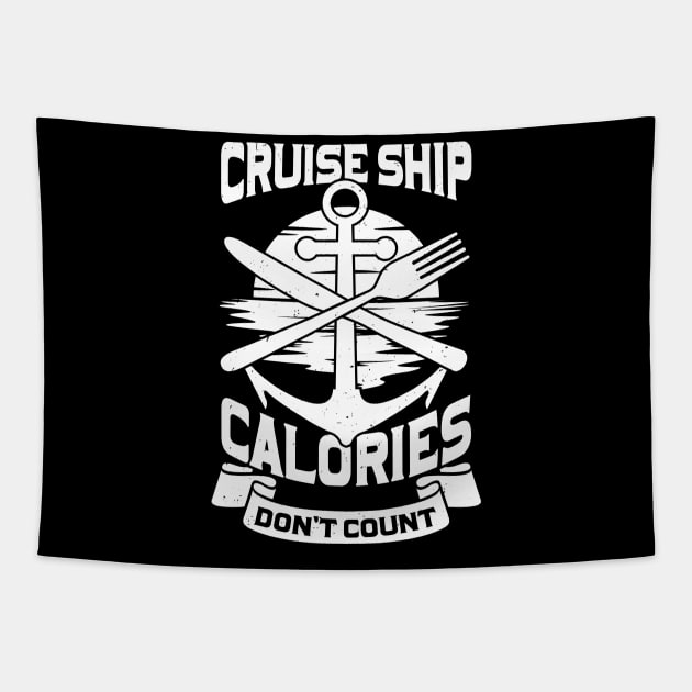 Cruise Ship Calories Don't Count Tapestry by Dolde08