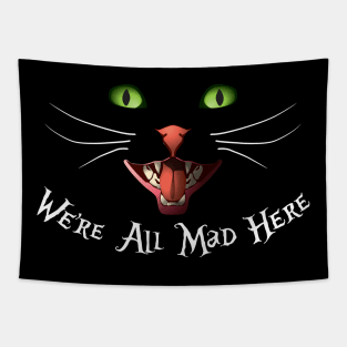 We Are All Mad Here Tapestry