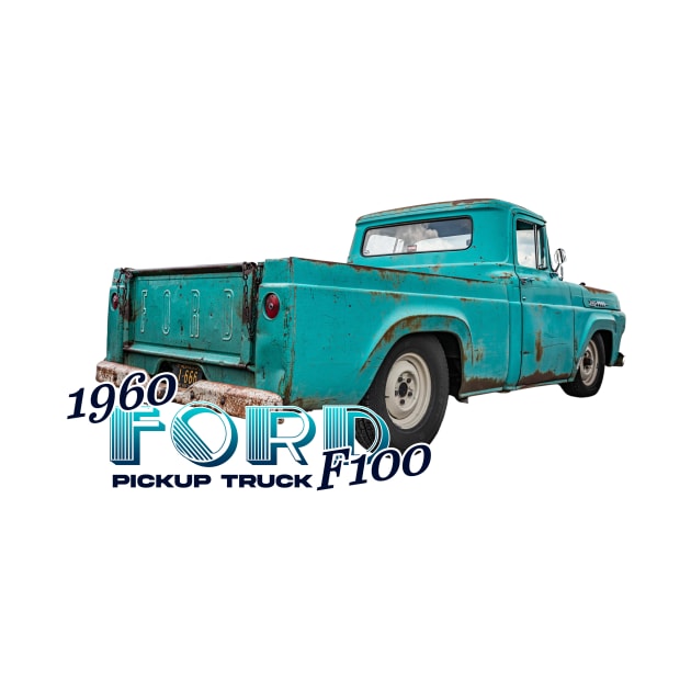 1960 Ford F100 Pickup Truck by Gestalt Imagery