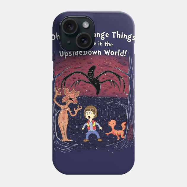 Oh! The strange things you'll see! Phone Case by Firebrander