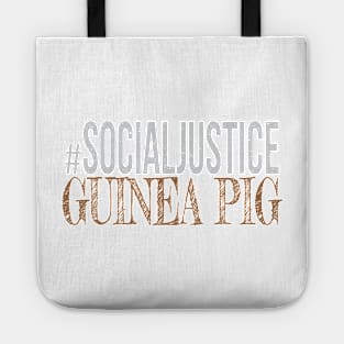 #SocialJustice Guinea Pig - Hashtag for the Resistance Tote