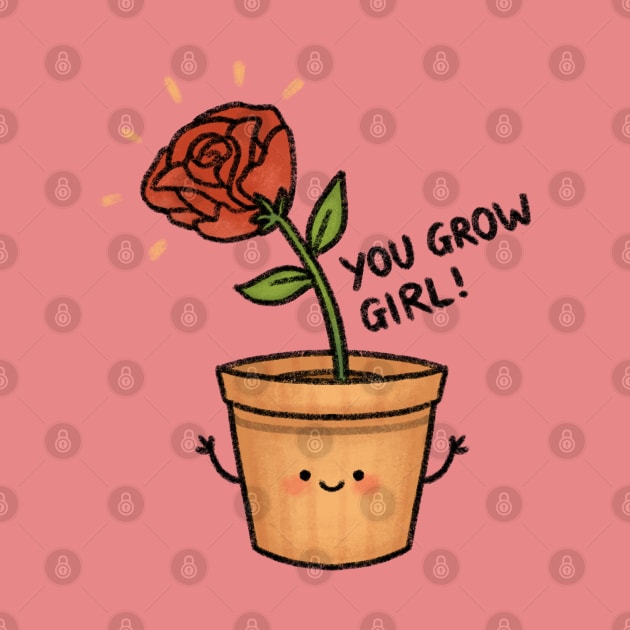 You Grow Girl! by drawforpun