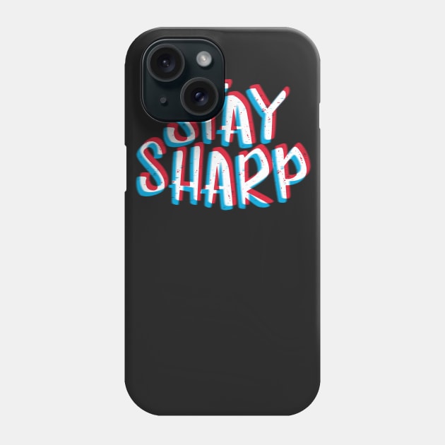 Stay sharp white Phone Case by RemcoBakker