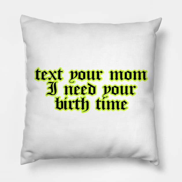 I Need Your Birth Time Astrology Sticker Pillow by Asilynn