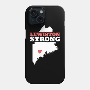 Lewiston Strong Phone Case