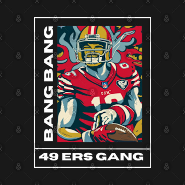 49 ers football, bang bang 49 ers gang vector design by Nasromaystro