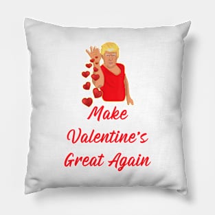 Make Valentine's Day Great Again Pillow