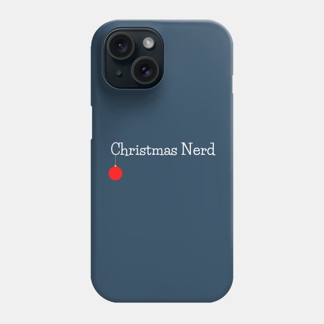 Christmas Nerd, Design 2 Phone Case by A Cozy Christmas