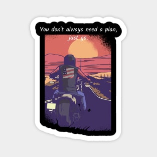 you don't always need a plan shirt Magnet