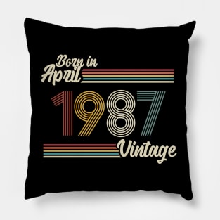 Vintage Born in April 1987 Pillow