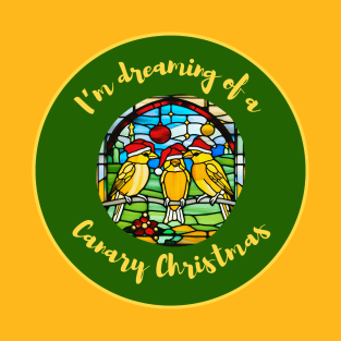 I'm Dreaming of a Canary Christmas - Stained Glass T-Shirt