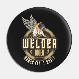 Welder woman queen vintage gift Pin