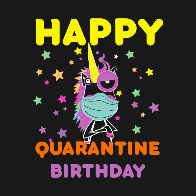 happy quarantine birthday 2020-quarantine birthday celebration by DODG99