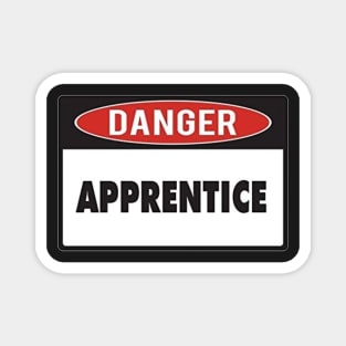 Danger Apprentice Magnet